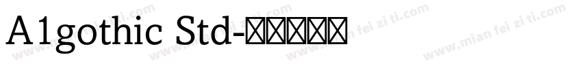 A1gothic Std字体转换